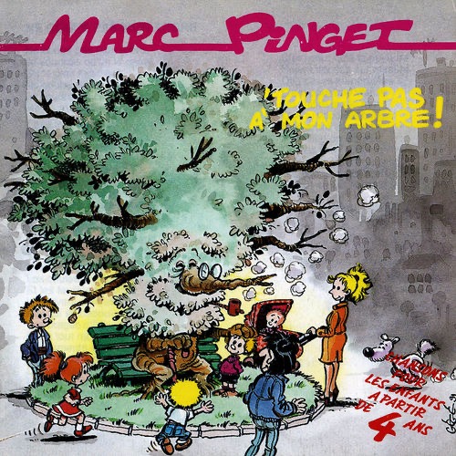 Album Touch'pas à mon arbre - Marc Pinget chante pour les enfants