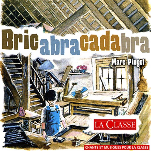 Album BRICABRACADABRA - Marc Pinget chante pour les enfants