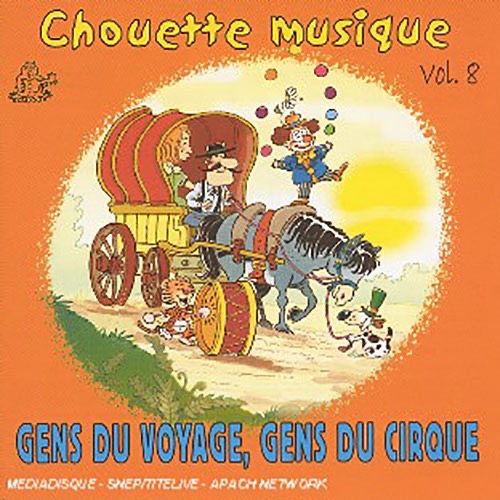 Album Gens du voyage, gens du cirque - Marc Pinget chante pour les enfants